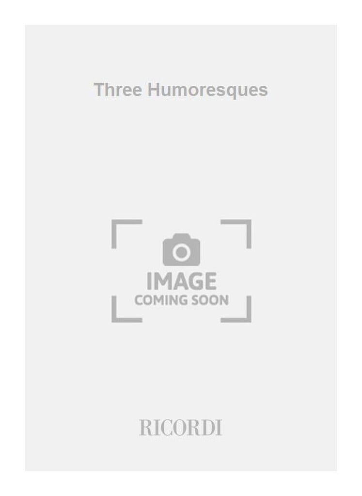 Three Humoresques
